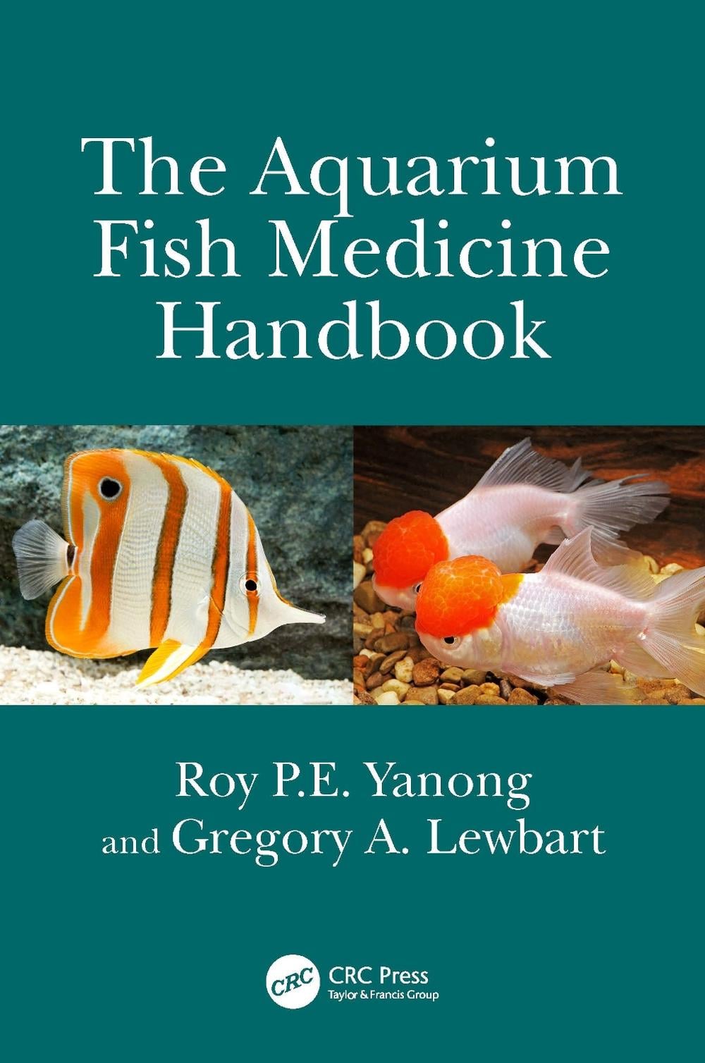 The Aquarium Fish Medicine Handbook by Roy P.E. Yanong - ISBN: 9780367522919