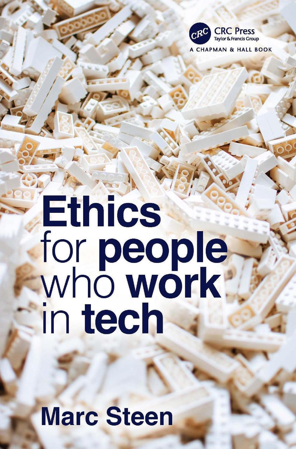 Ethics for People Who Work in Tech, 9780367542436