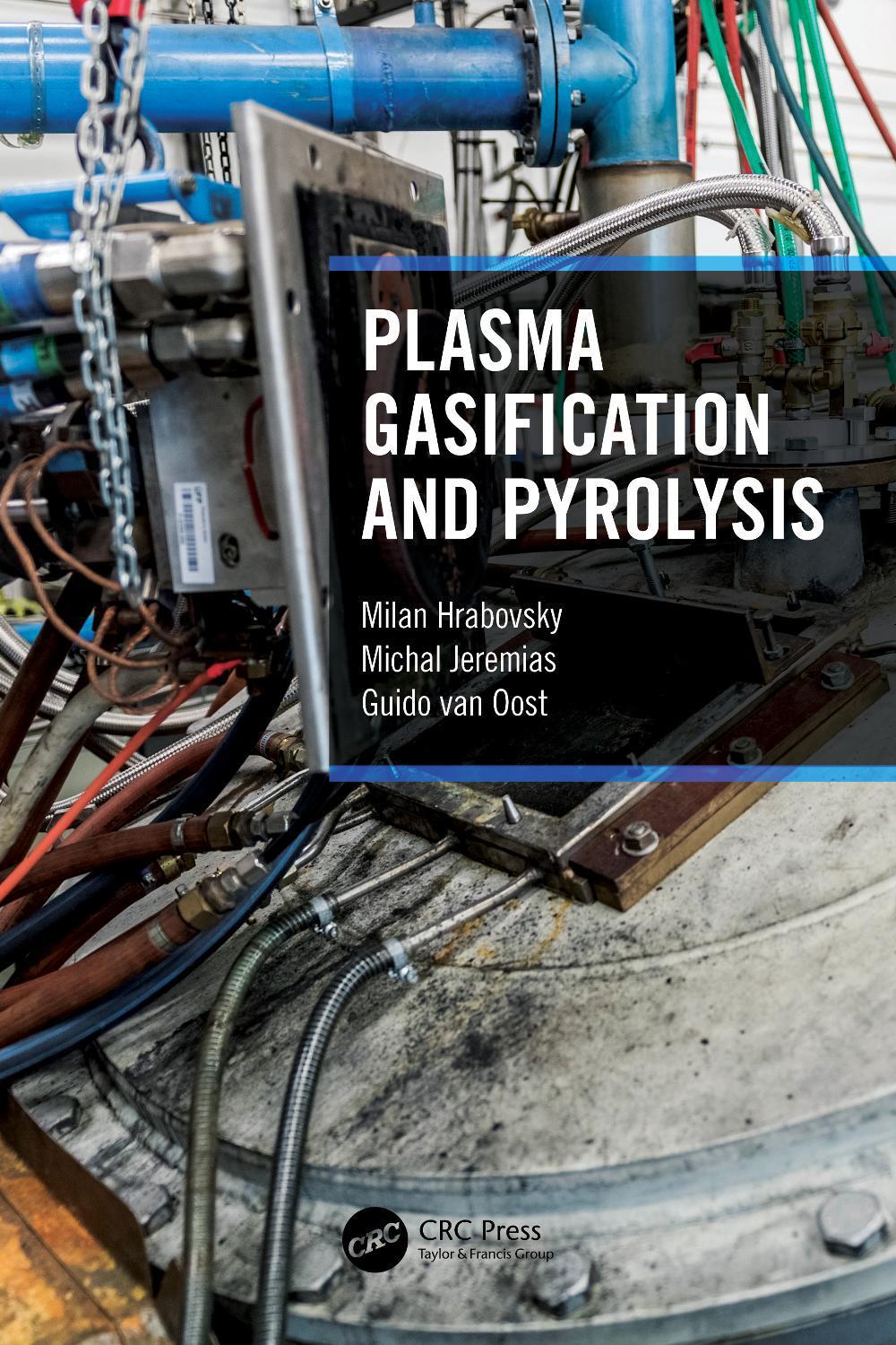 Plasma Gasification and Pyrolysis by Milan Hrabovsky - ISBN: 9780367556853