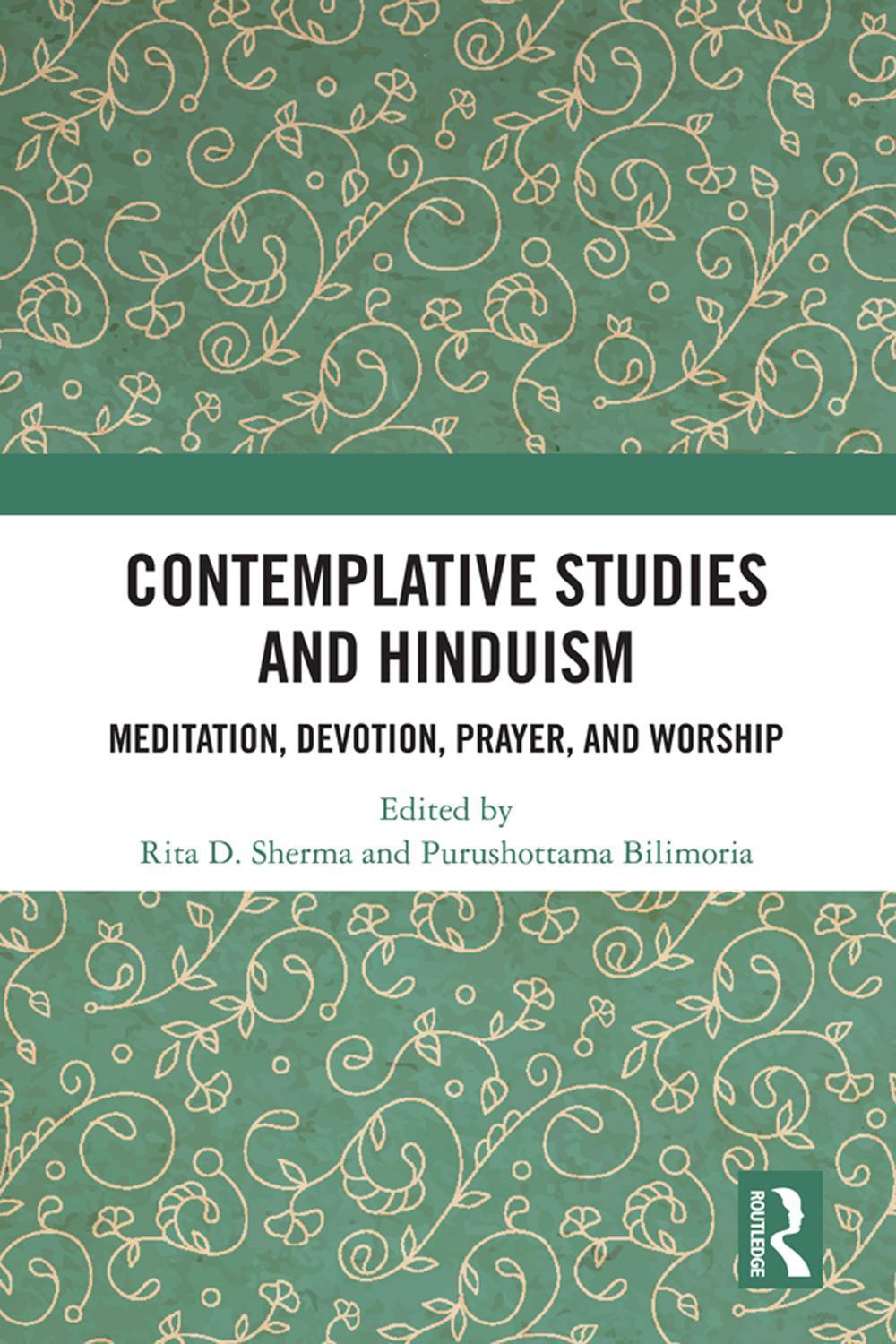 Contemplative Studies and Hinduism by Rita D. Sherma - ISBN: 9780367558635