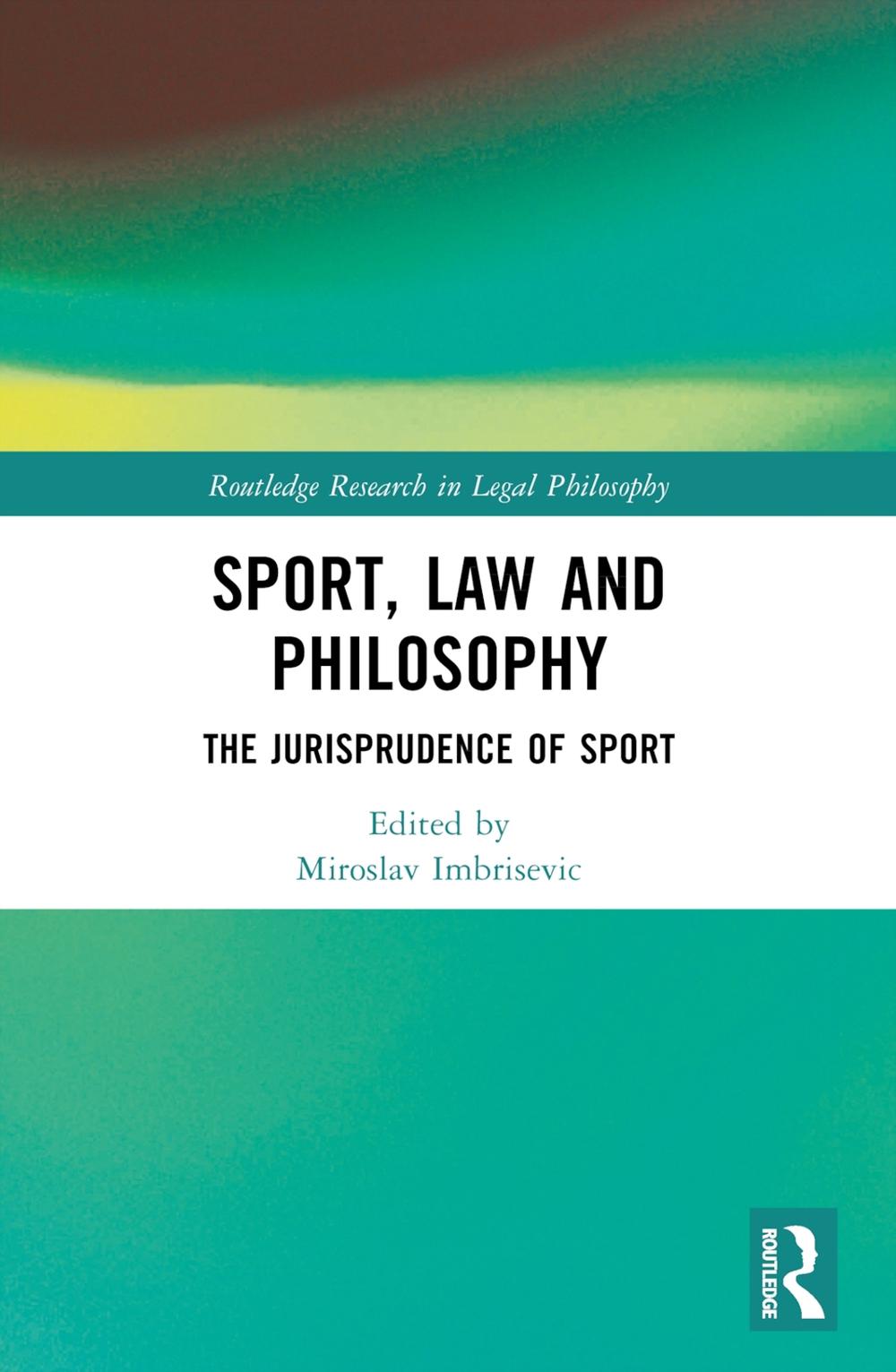 Sport, Law and Philosophy, 9780367560829