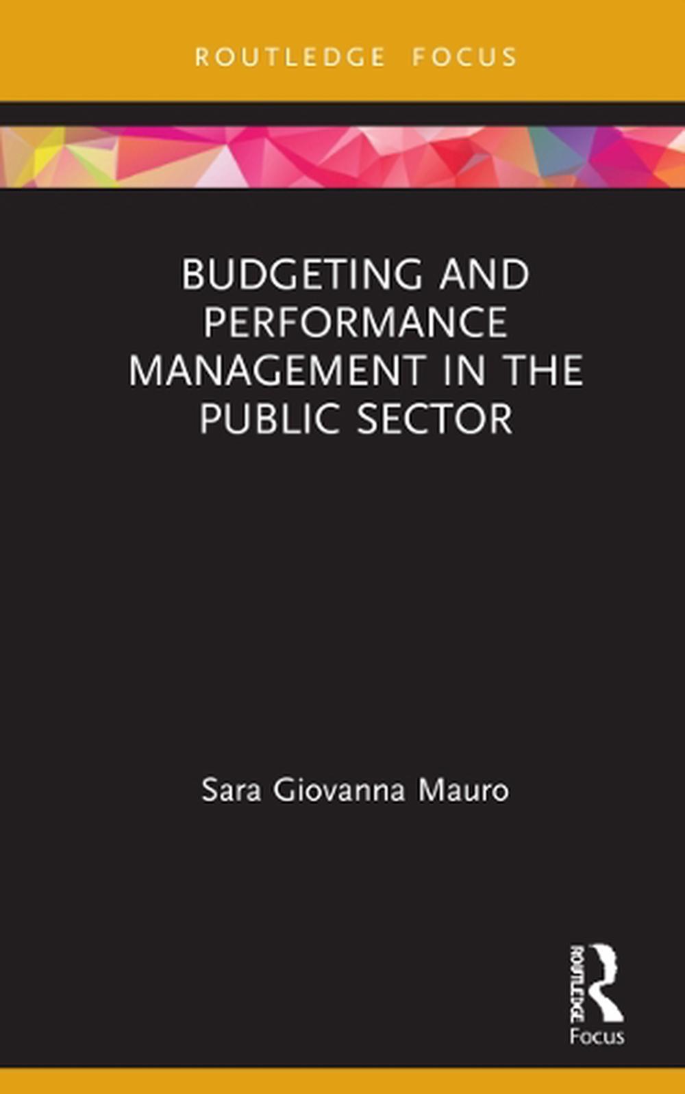 Budgeting and Performance Management in the Public Sector, 9780367561673