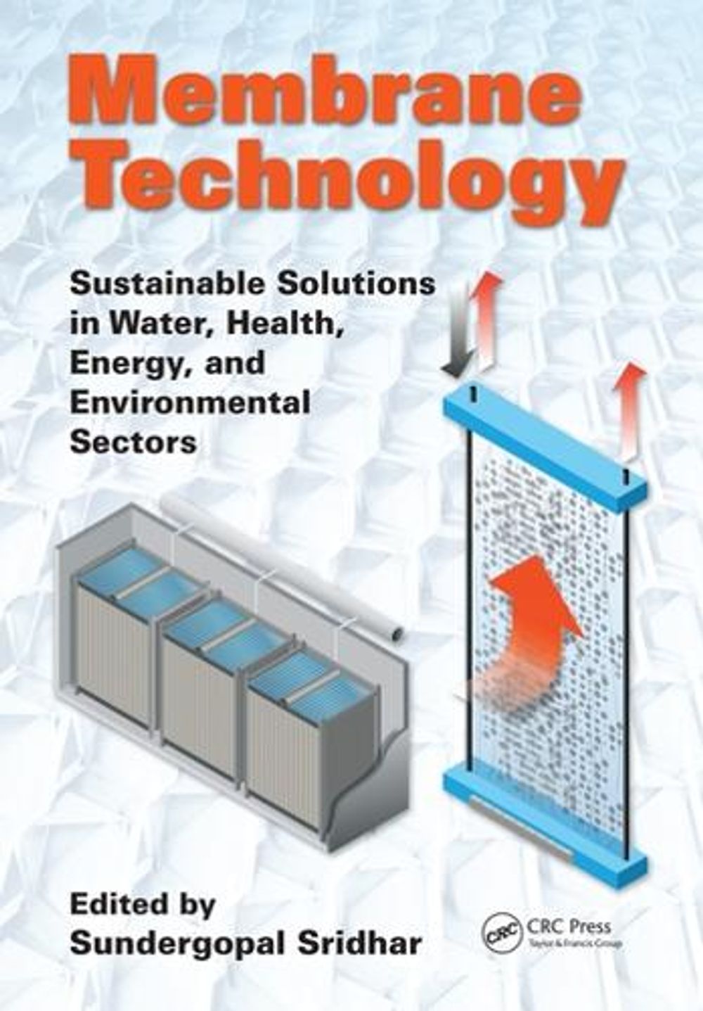 Membrane Technology by Sundergopal Sridhar - ISBN: 9780367571252