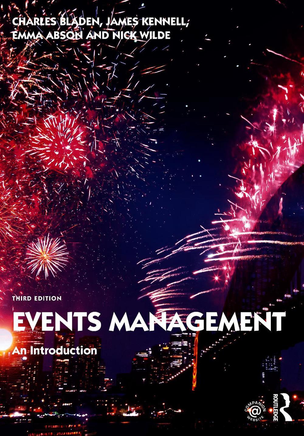 Events Management, 3rd Edition by Charles Bladen - ISBN: 9780367610043
