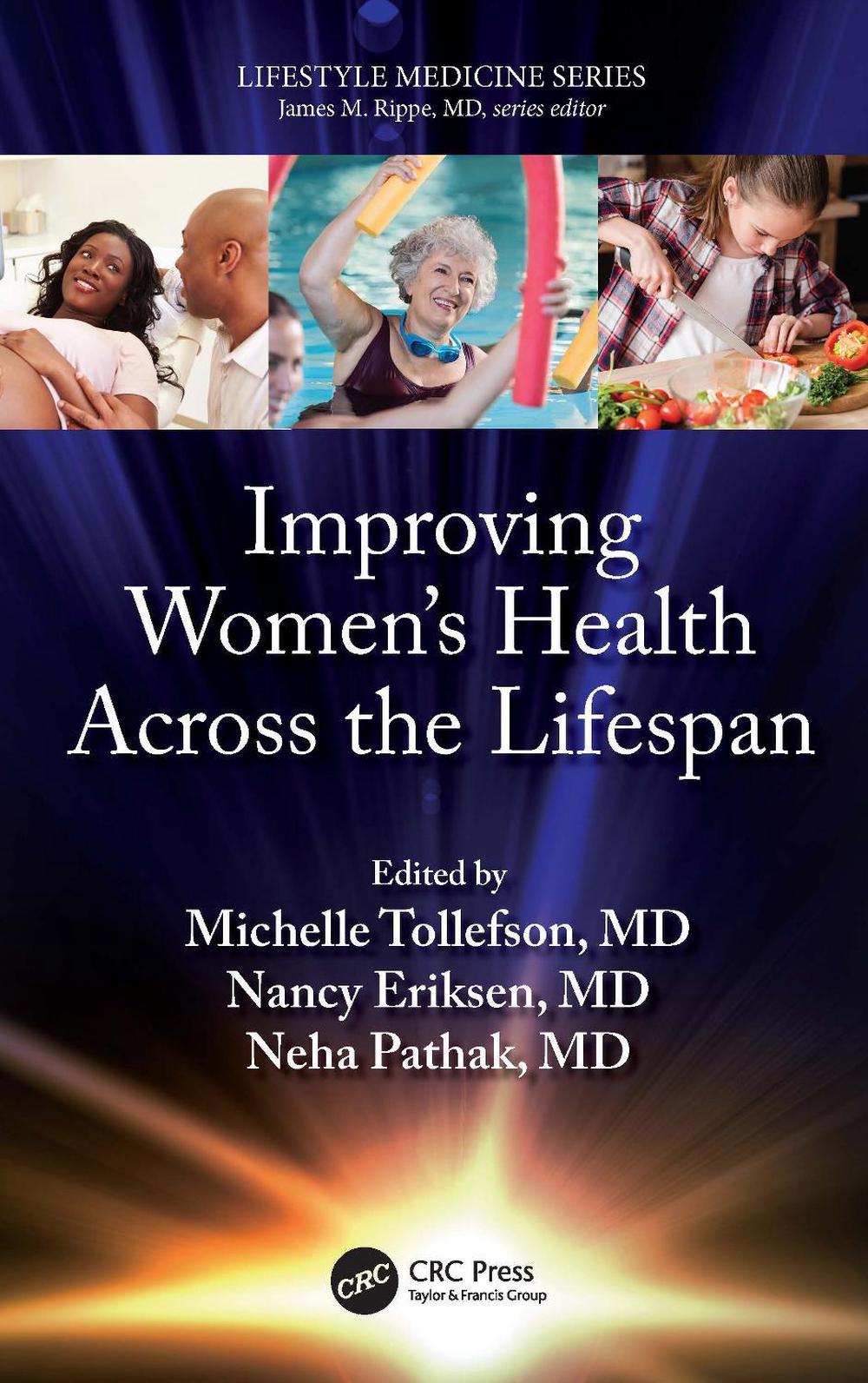 Improving Women’s Health Across the Lifespan by Nancy Eriksen ...