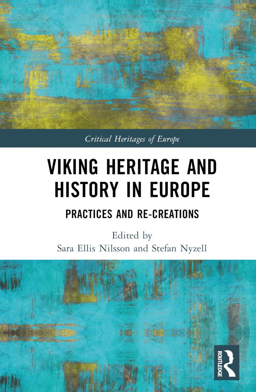 Viking Heritage and History in Europe, 9780367628628