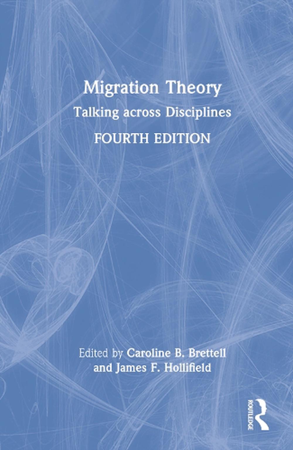 Migration Theory By Caroline B. Brettell, Hardcover, 9780367638573 ...