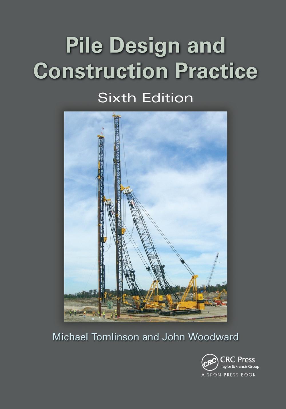 Pile Design and Construction Practice, 6th Edition, 9780367659011