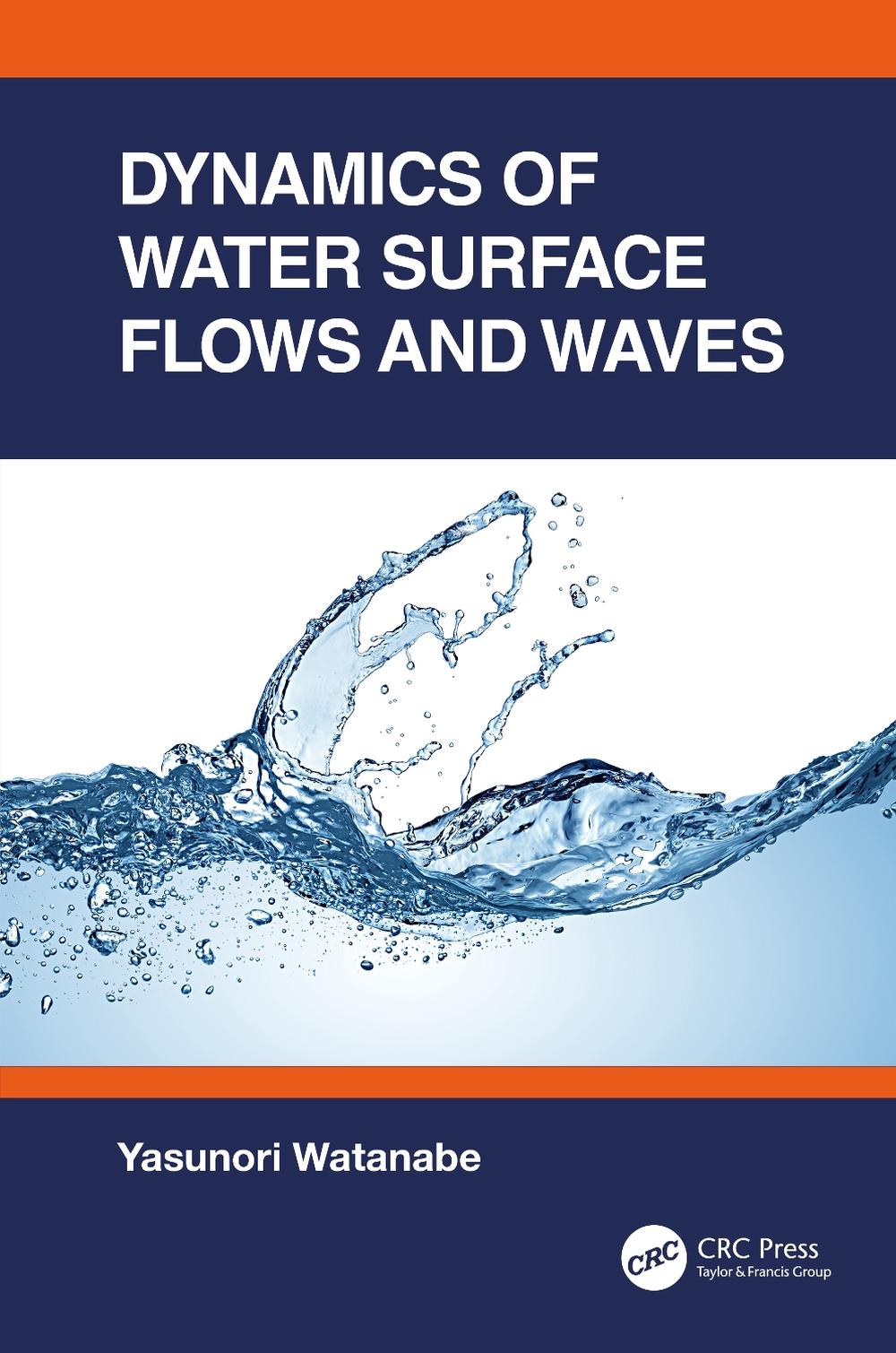 Dynamics of Water Surface Flows and Waves, 9780367690434