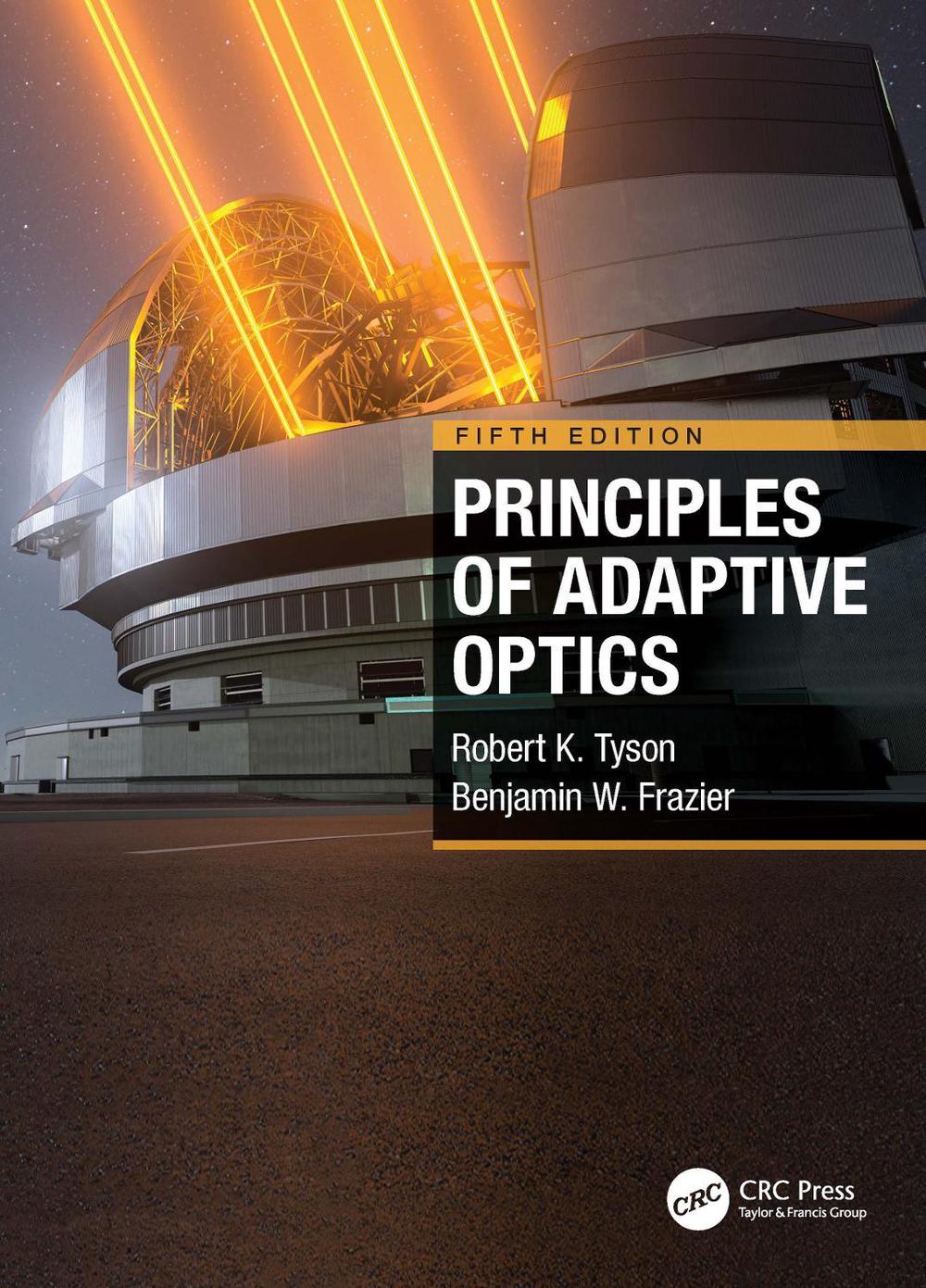 Principles of Adaptive Optics, 5th Edition by Robert K. Tyson - ISBN: 9780367690489