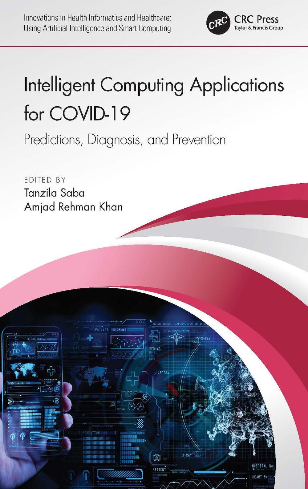 Intelligent Computing Applications for COVID-19, 9780367692476
