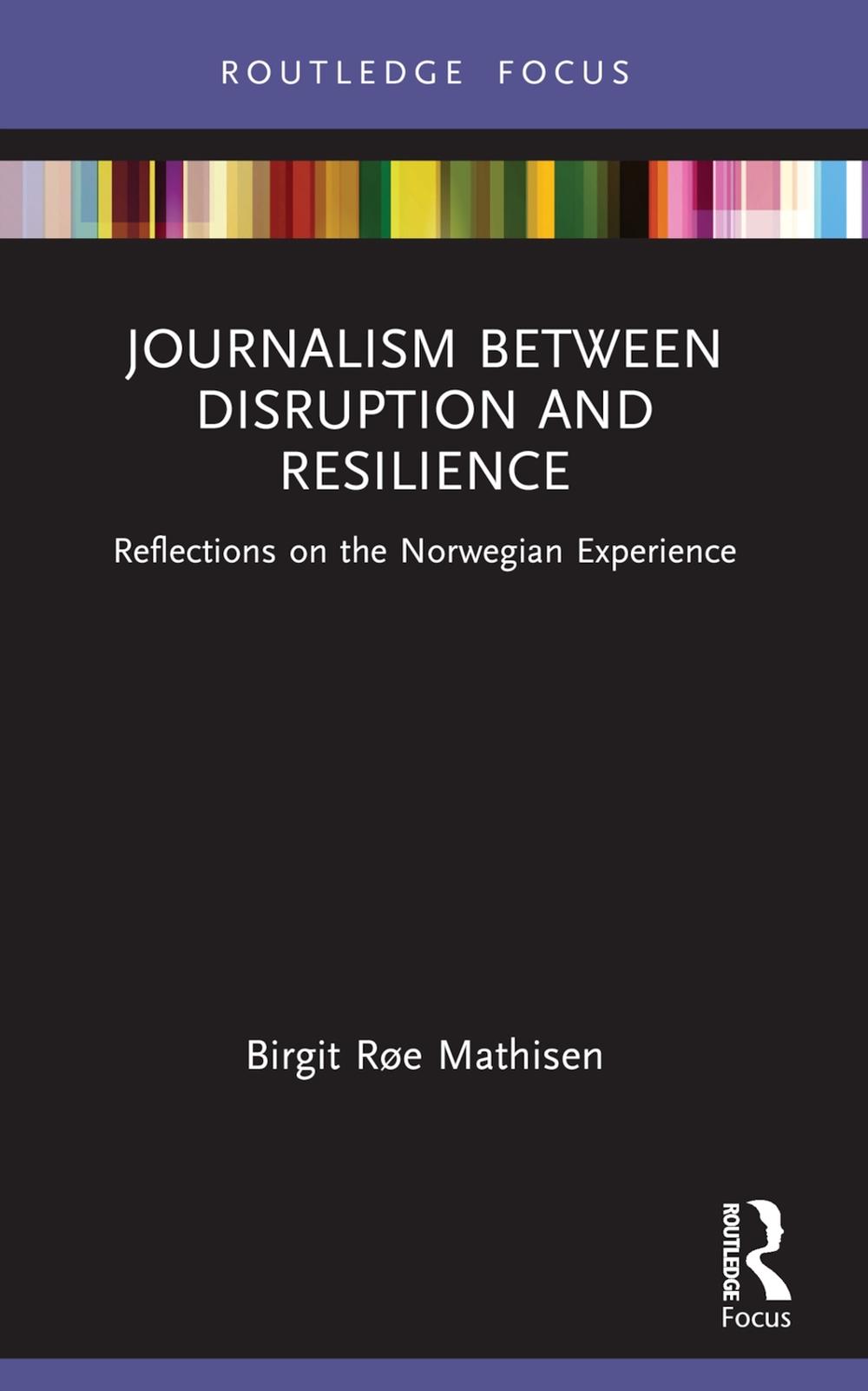 Journalism Between Disruption and Resilience, 9780367701307