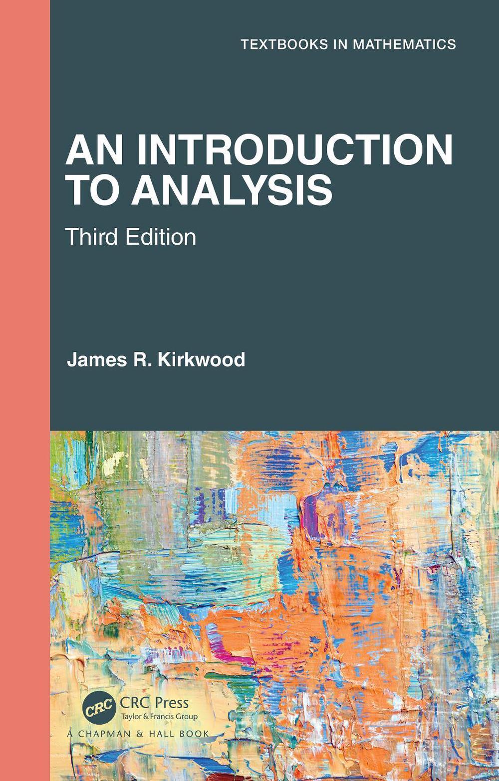 An Introduction to Analysis, 3rd Edition, 9780367702359