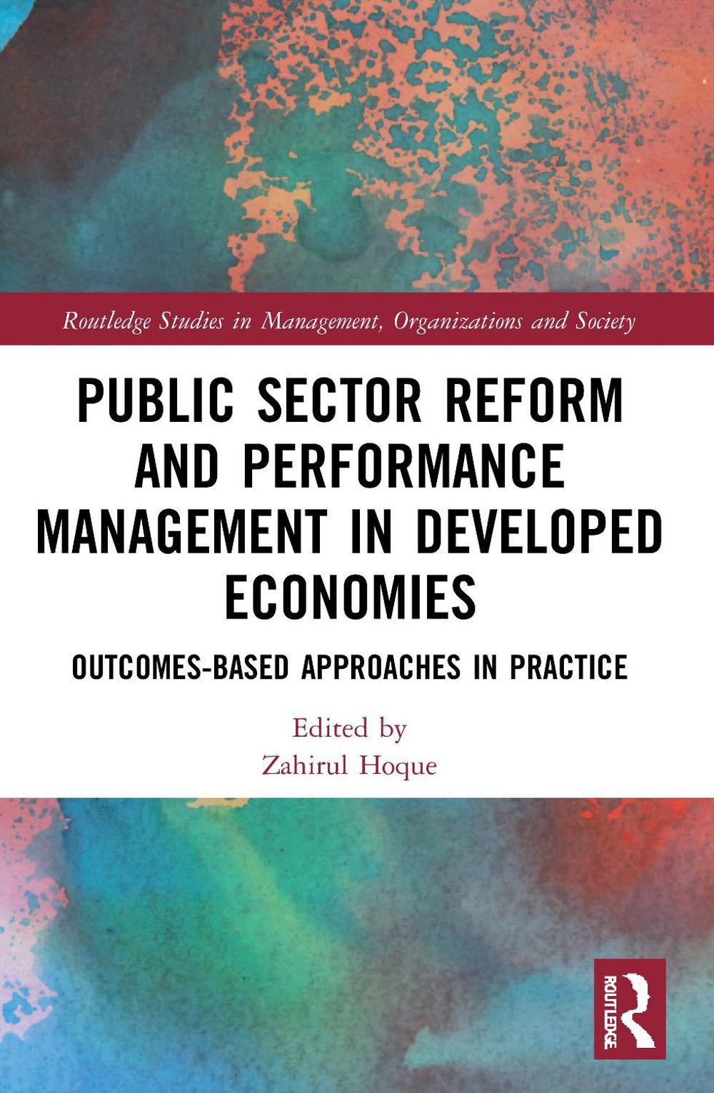 Public Sector Reform and Performance Management in Developed Economies, 9780367710149