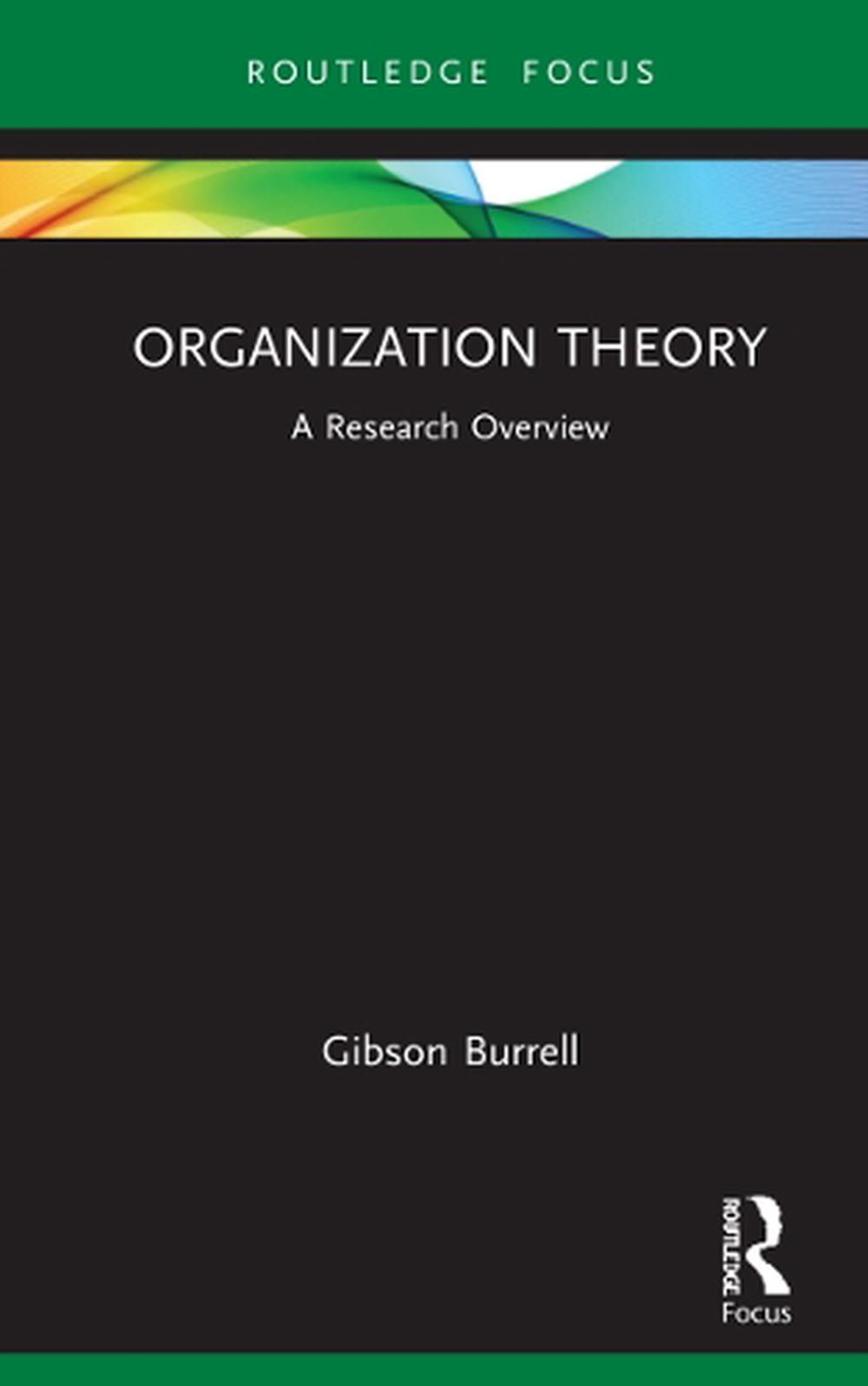 Organization Theory by Gibson Burrell, Hardcover, 9780367713638 | Buy ...