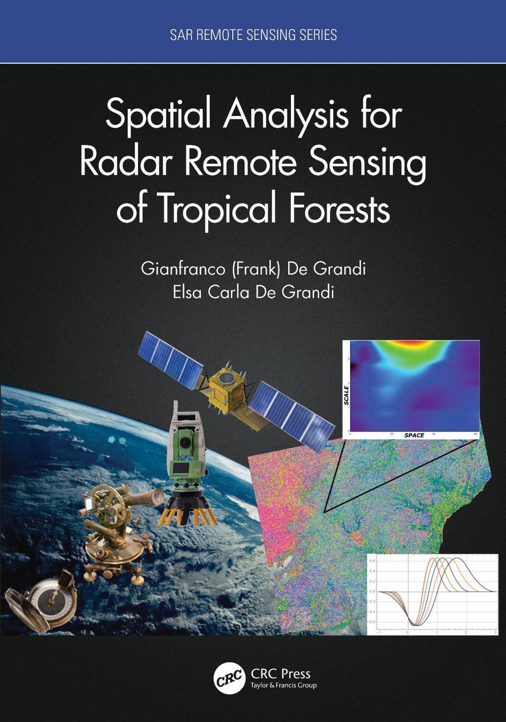 Spatial Analysis for Radar Remote Sensing of Tropical Forests by Elsa ...