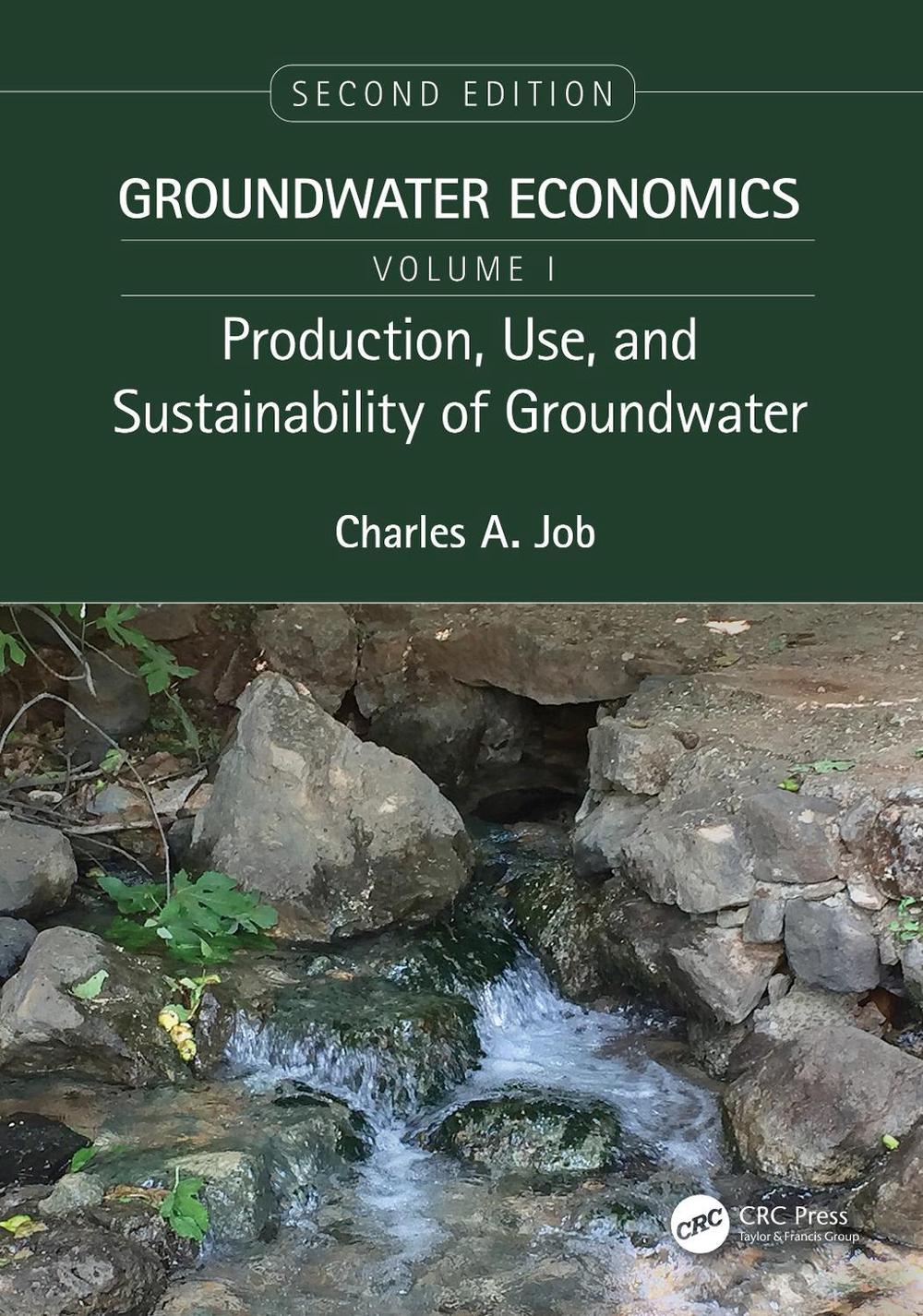 Production, Use, and Sustainability of Groundwater, 2nd Edition by Charles Job - ISBN: 9780367757991