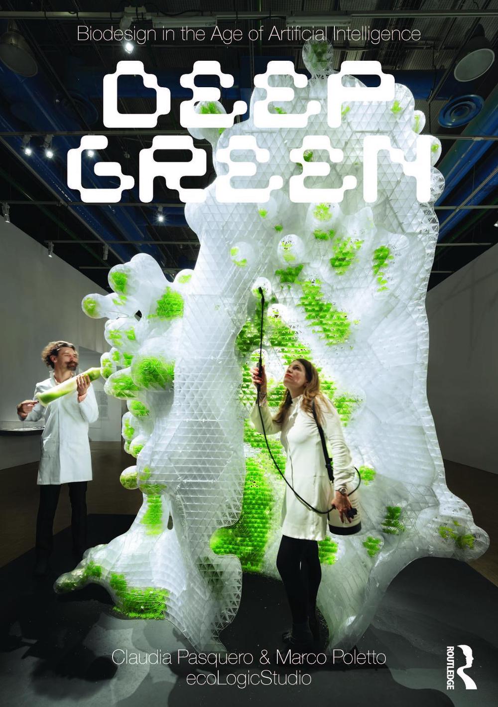 Biodesign in the Age of Artificial Intelligence by Claudia Pasquero - ISBN: 9780367768010