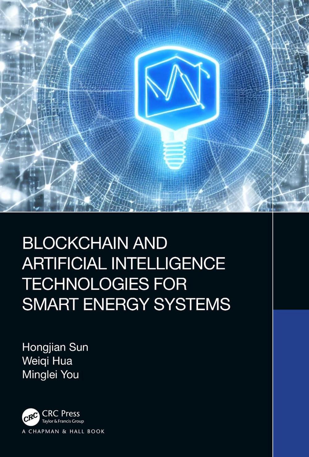Blockchain and Artificial Intelligence Technologies for Smart Energy Systems, 9780367772505