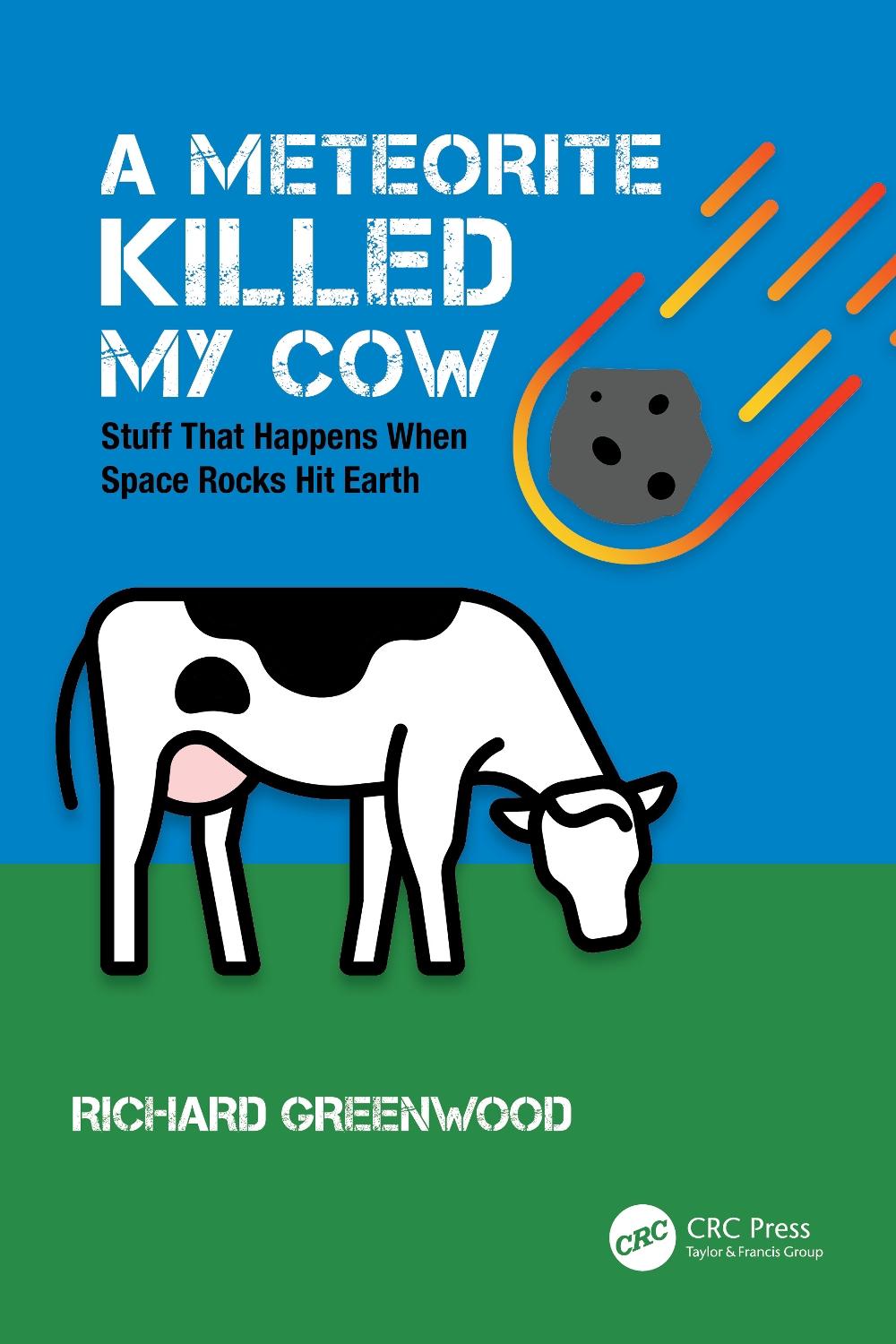 A Meteorite Killed My Cow, 9780367774486