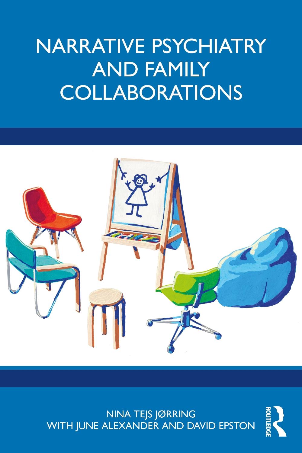 Narrative Psychiatry and Family Collaborations by June Alexander - ISBN: 9780367774844