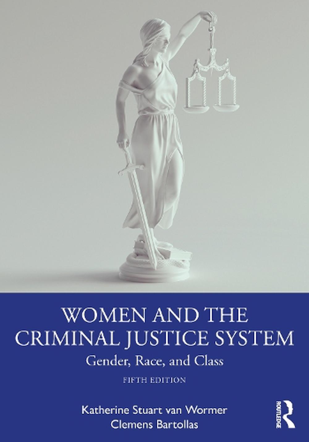 Women and the Criminal Justice System by Clemens Bartollas, Paperback ...