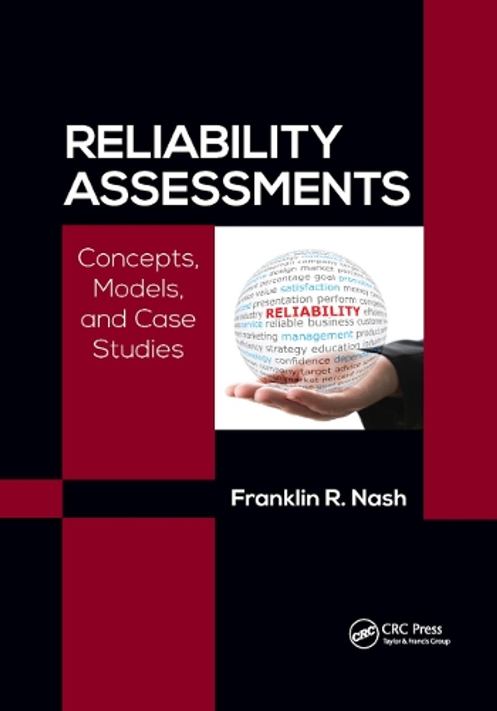 Reliability Assessments by Franklin Richard Nash, PH.D. - ISBN: 9780367872762