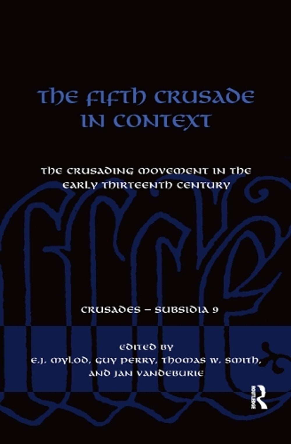 The Fifth Crusade in Context by E.J. Mylod - ISBN: 9780367880354