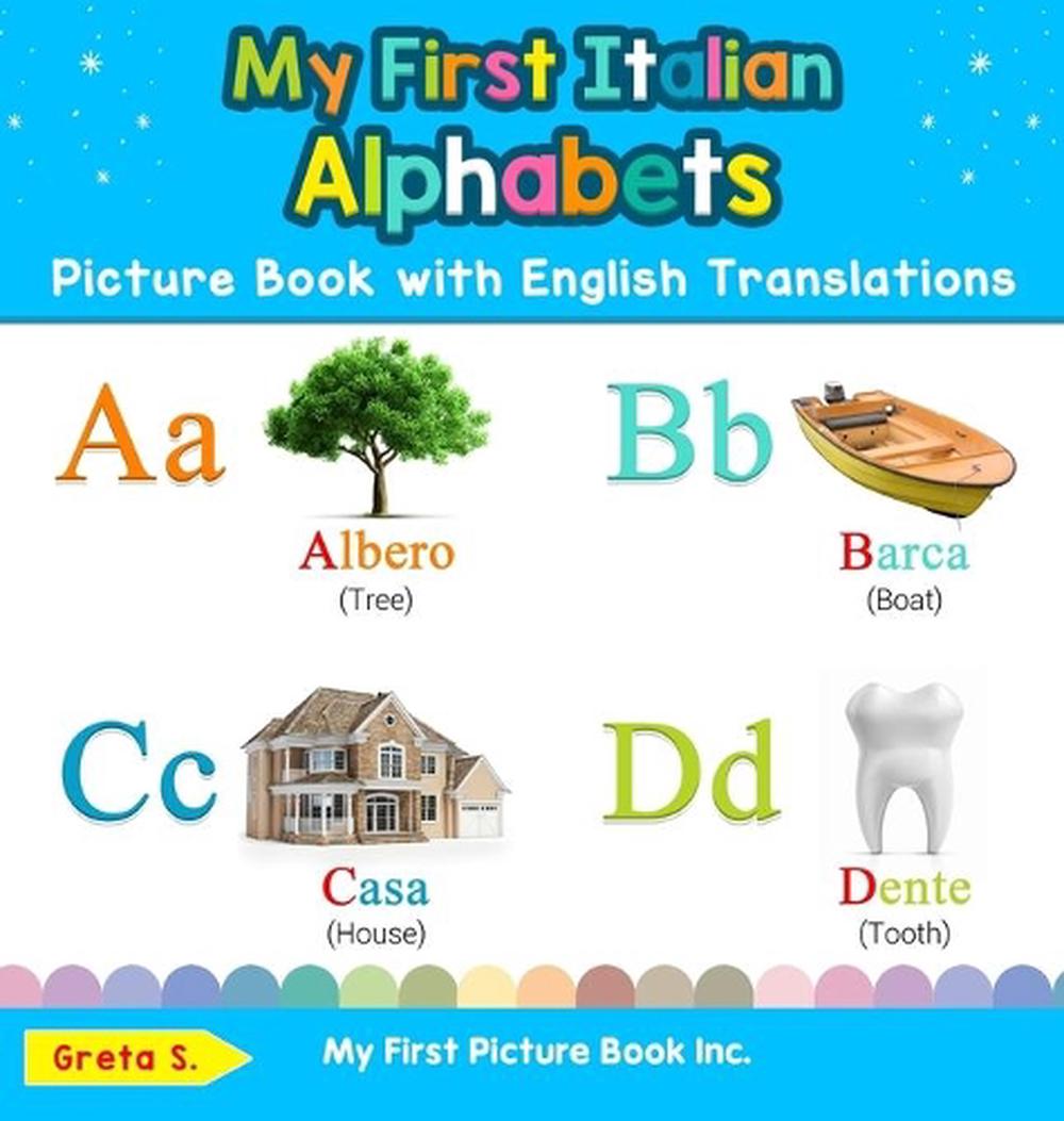 My First Italian Alphabets Picture Book with English Translations, 9780369601407