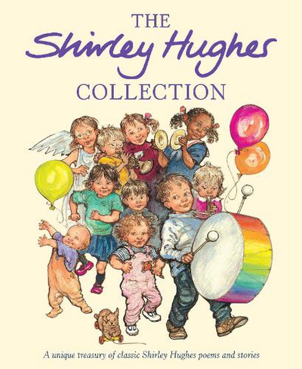 The Shirley Hughes Collection by Shirley Hughes, Hardcover, 9780370326825 |  Buy online at The Nile