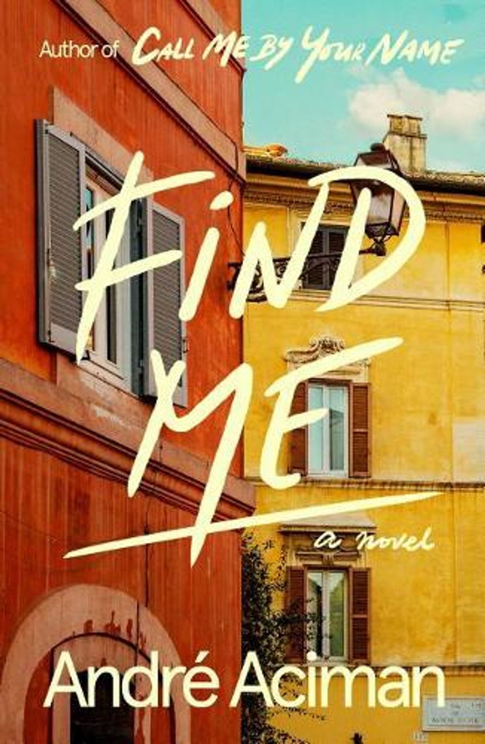 Find Me by André Aciman - ISBN: 9780374155018