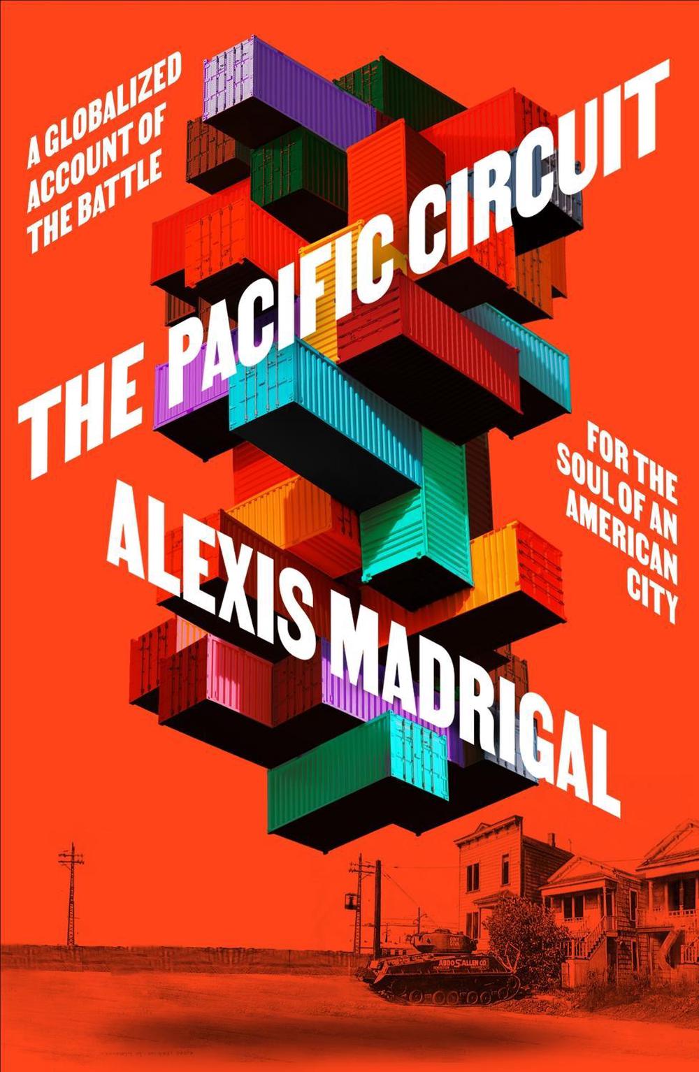 The Pacific Circuit by Alexis Madrigal - ISBN: 9780374159405