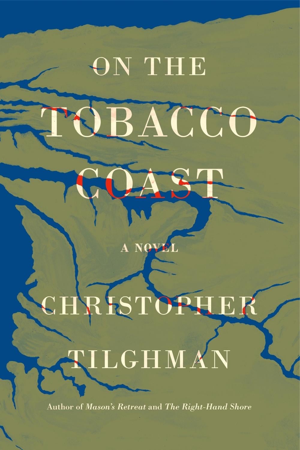On the Tobacco Coast by Christopher Tilghman - ISBN: 9780374226060