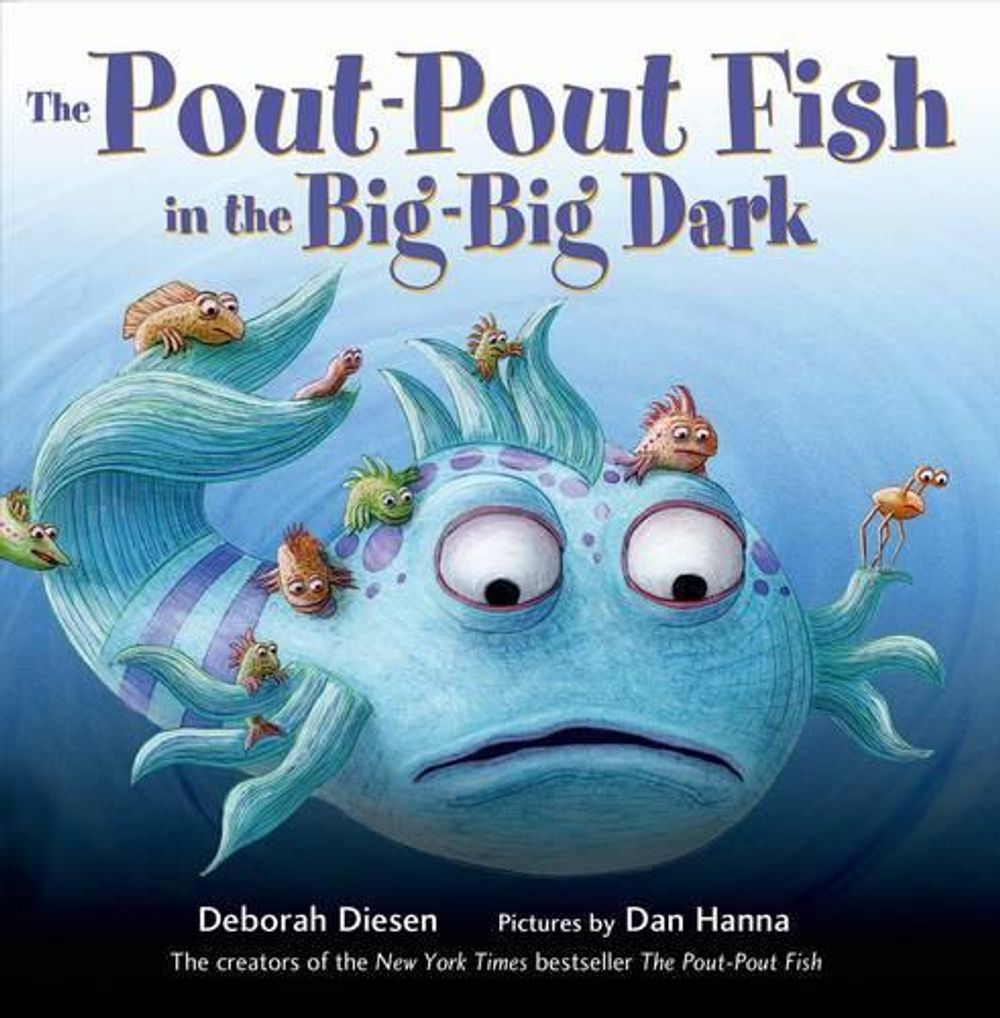 The Pout-Pout Fish in the Big-Big Dark by Deborah Diesen - ISBN: 9780374301897