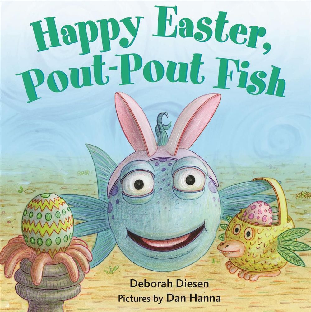 Happy Easter, Pout-Pout Fish by Deborah Diesen - ISBN: 9780374304003