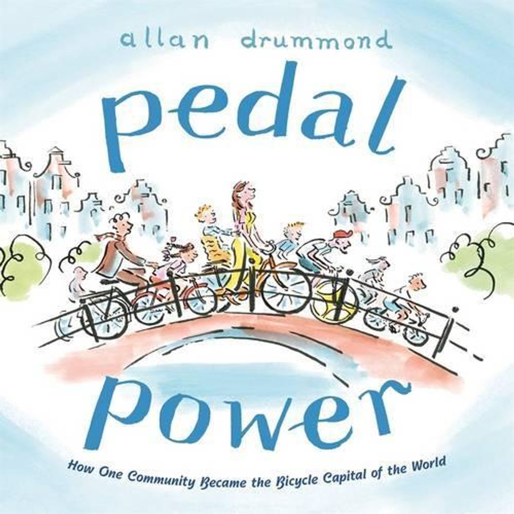 Pedal Power by Allan Drummond - ISBN: 9780374305277