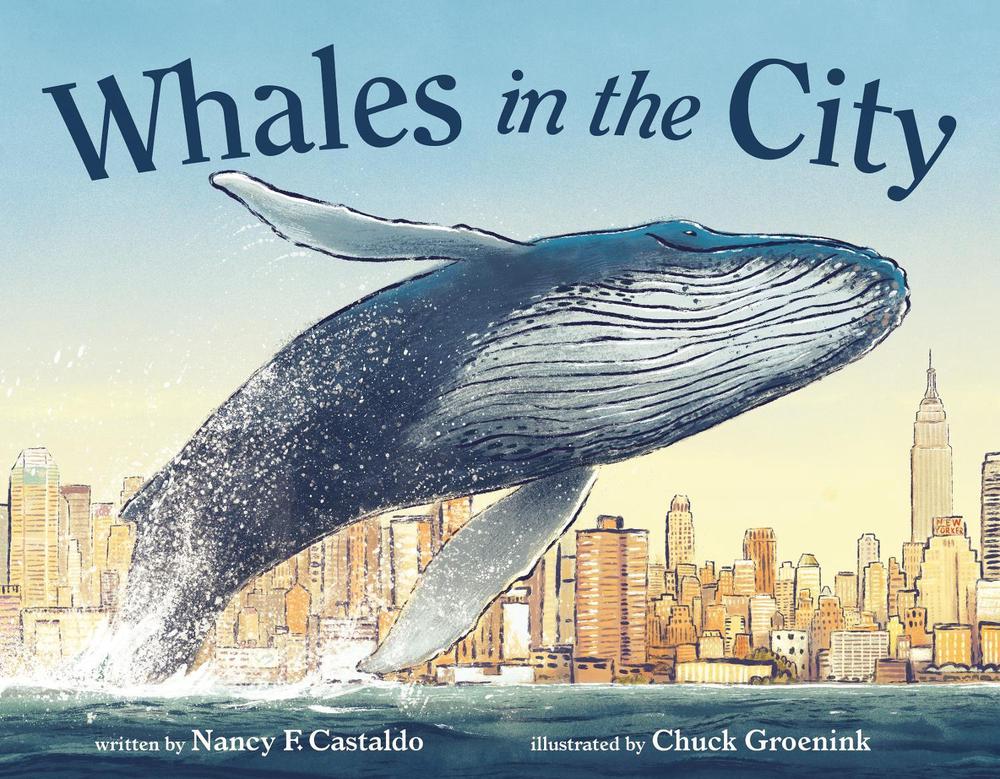 Whales in the City by Nancy F. Castaldo - ISBN: 9780374308568