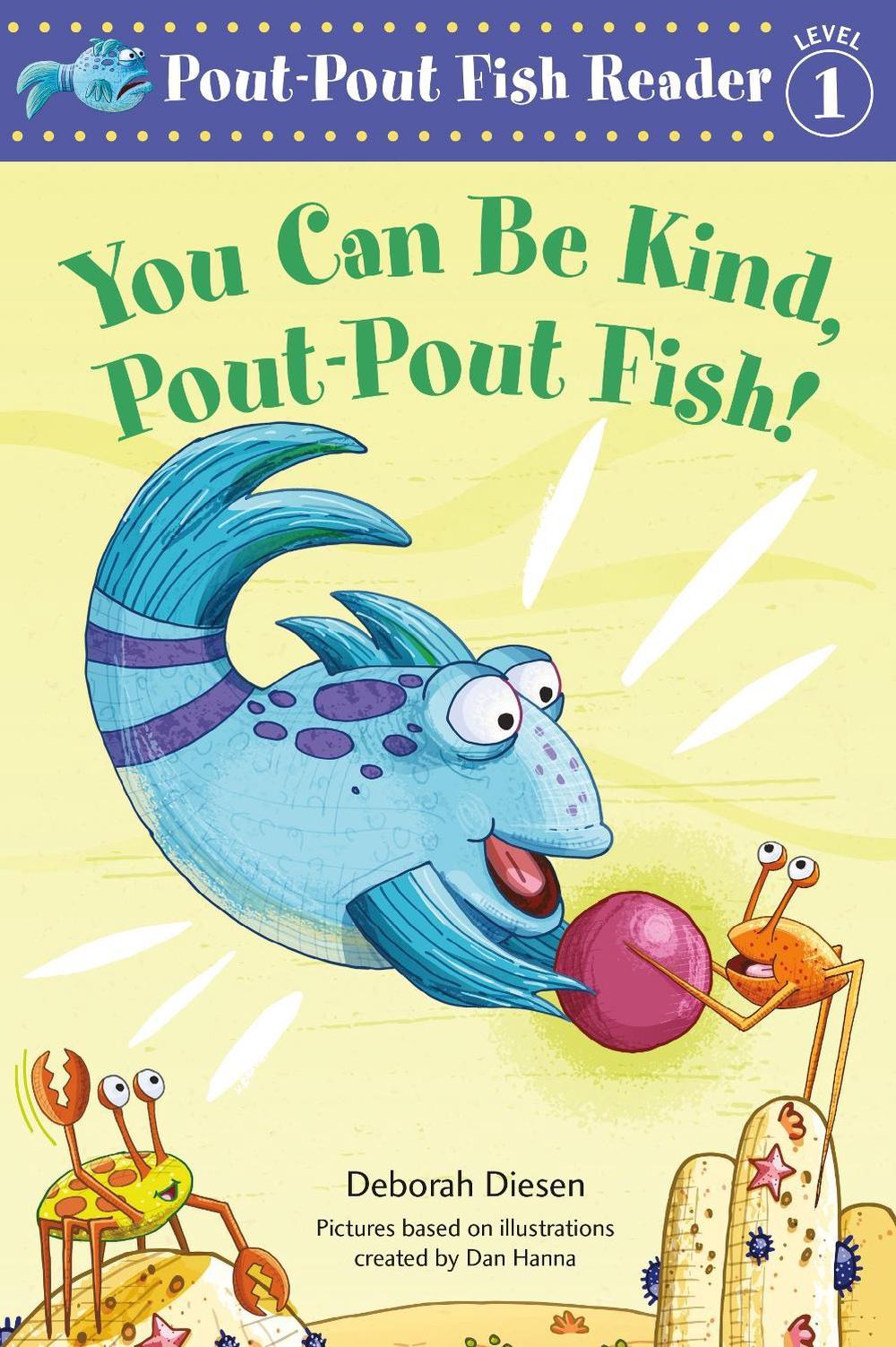 You Can Be Kind, Pout-Pout Fish! by Deborah Diesen - ISBN: 9780374312930