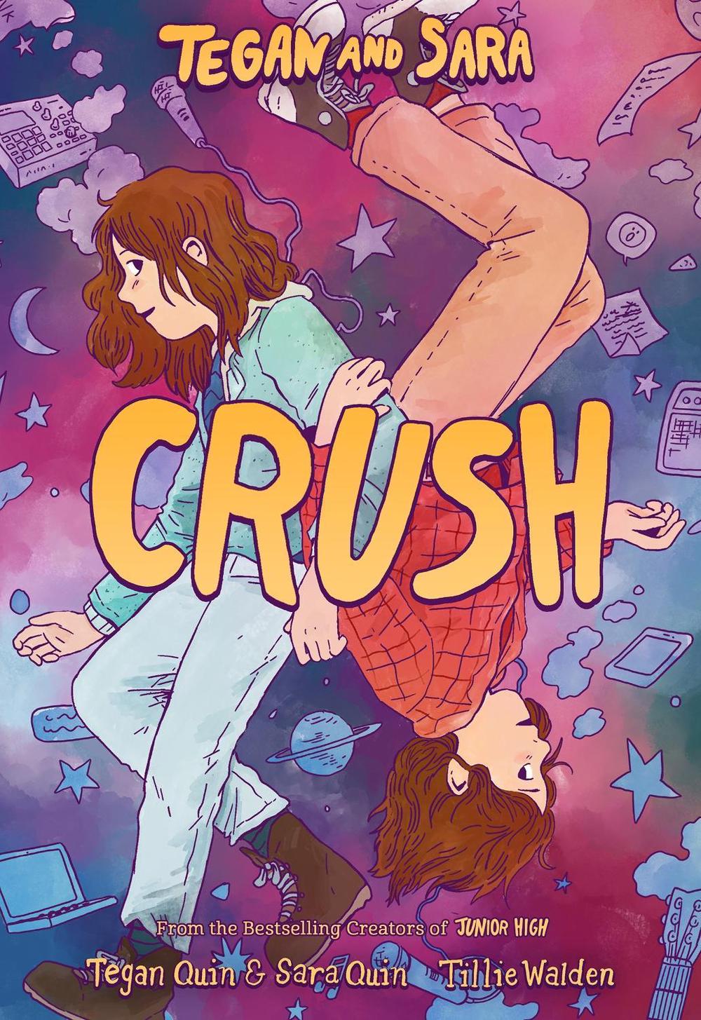 Tegan and Sara: Crush by Tegan Quin - ISBN: 9780374313036