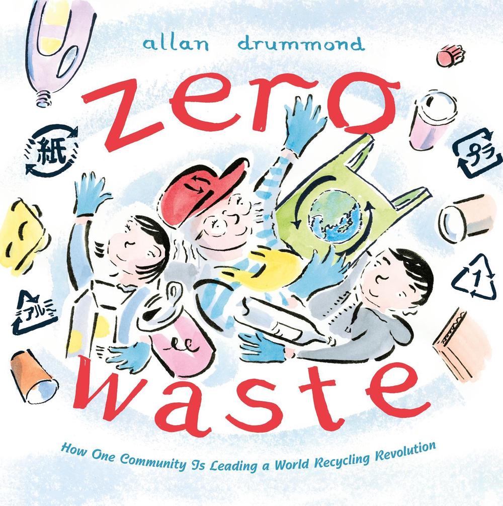 Zero Waste by Allan Drummond - ISBN: 9780374388409