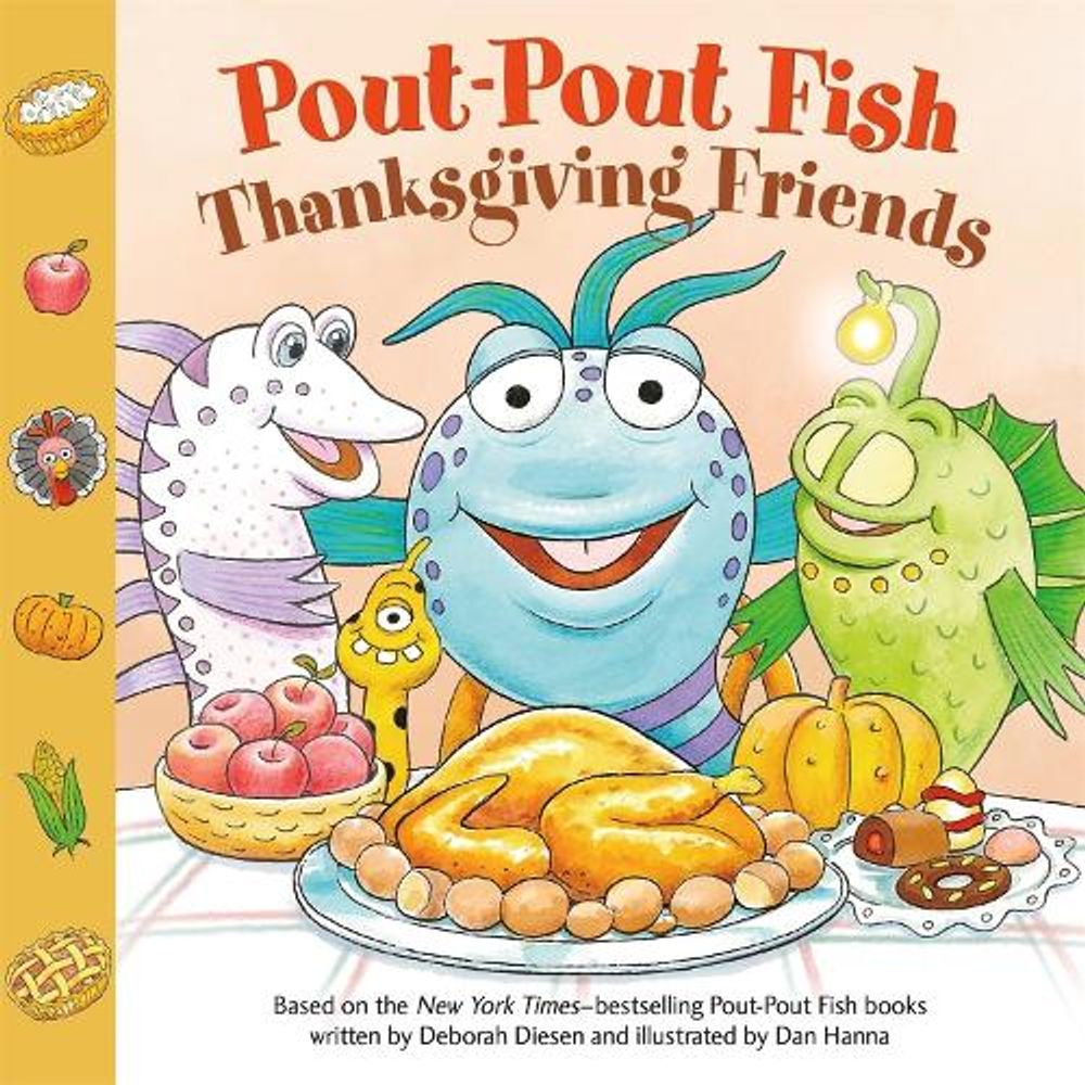 Pout-Pout Fish: Thanksgiving Friends by Deborah Diesen - ISBN: 9780374389062