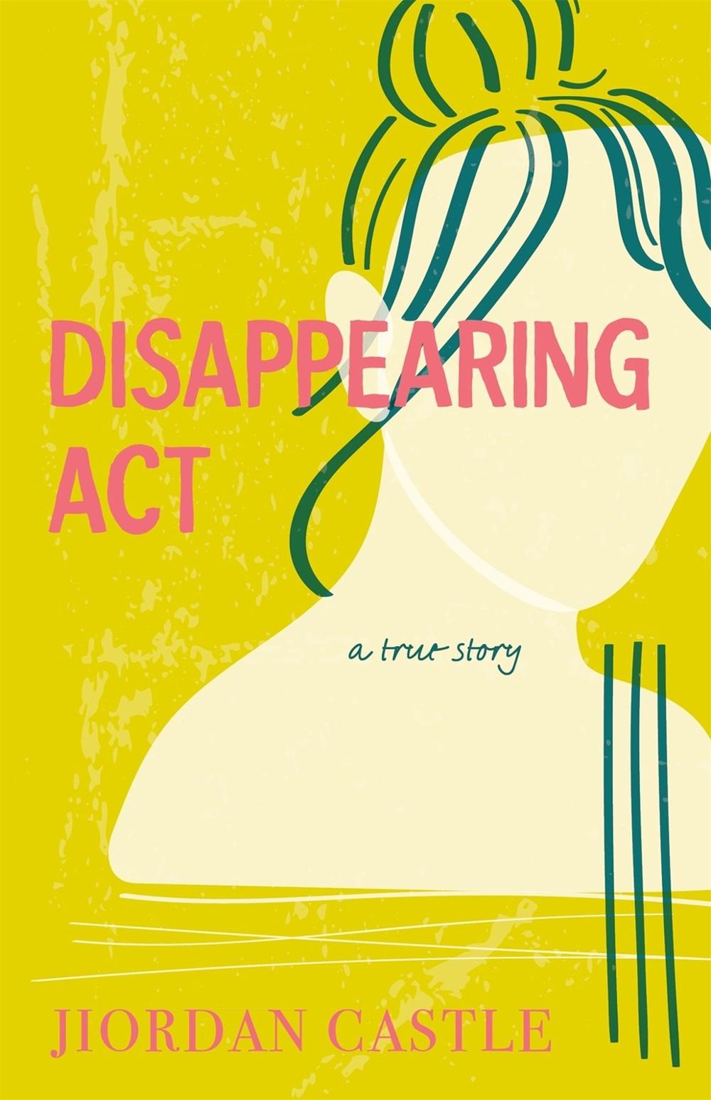 Disappearing Act by Jiordan Castle - ISBN: 9780374389772
