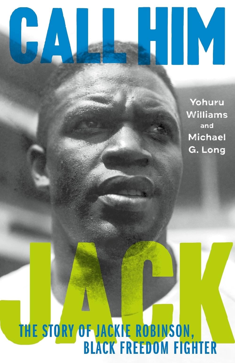 Call Him Jack by Yohuru Williams - ISBN: 9780374389956