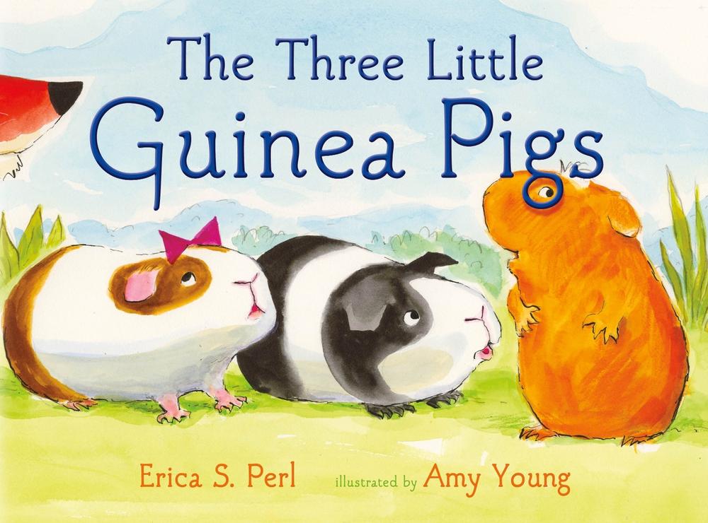 The Three Little Guinea Pigs by Erica S. Perl - ISBN: 9780374390044