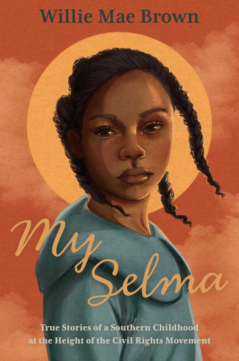 My Selma by Willie Mae Brown - ISBN: 9780374390235
