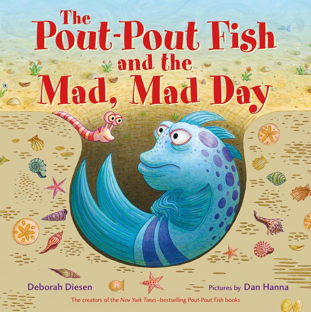 The Pout-Pout Fish and the Mad, Mad Day by Deborah Diesen - ISBN: 9780374390259