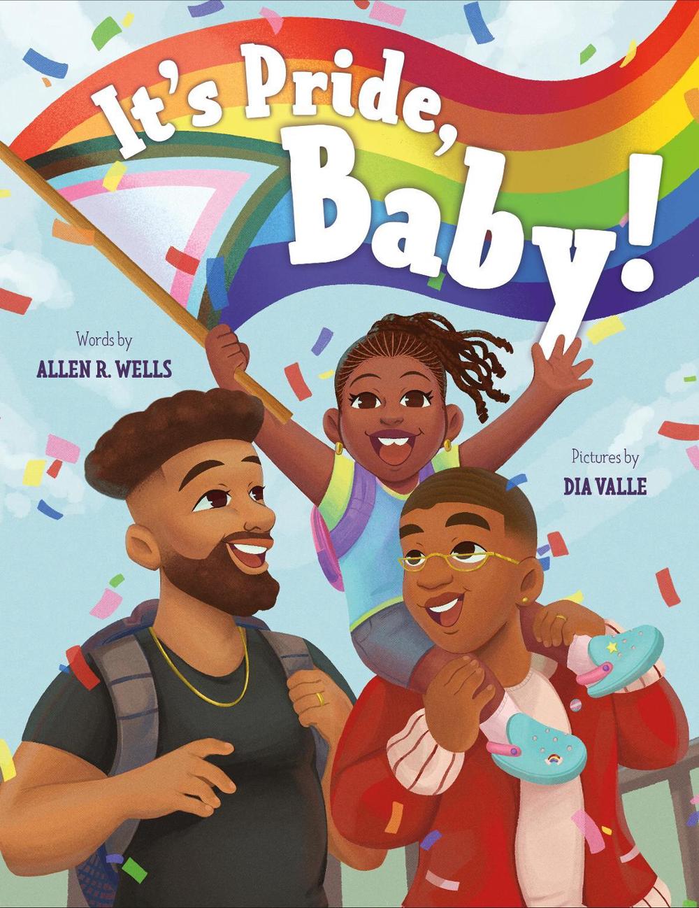 It's Pride, Baby! by Allen R. Wells - ISBN: 9780374390693