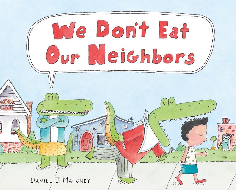 We Don't Eat Our Neighbors by Daniel J. Mahoney - ISBN: 9780374391263