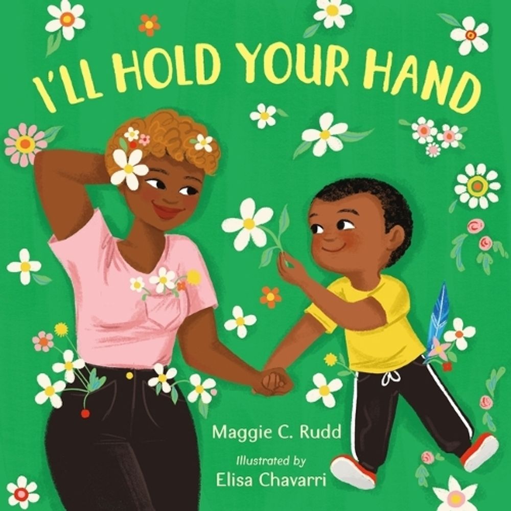 I'll Hold Your Hand by Maggie C. Rudd - ISBN: 9780374391430