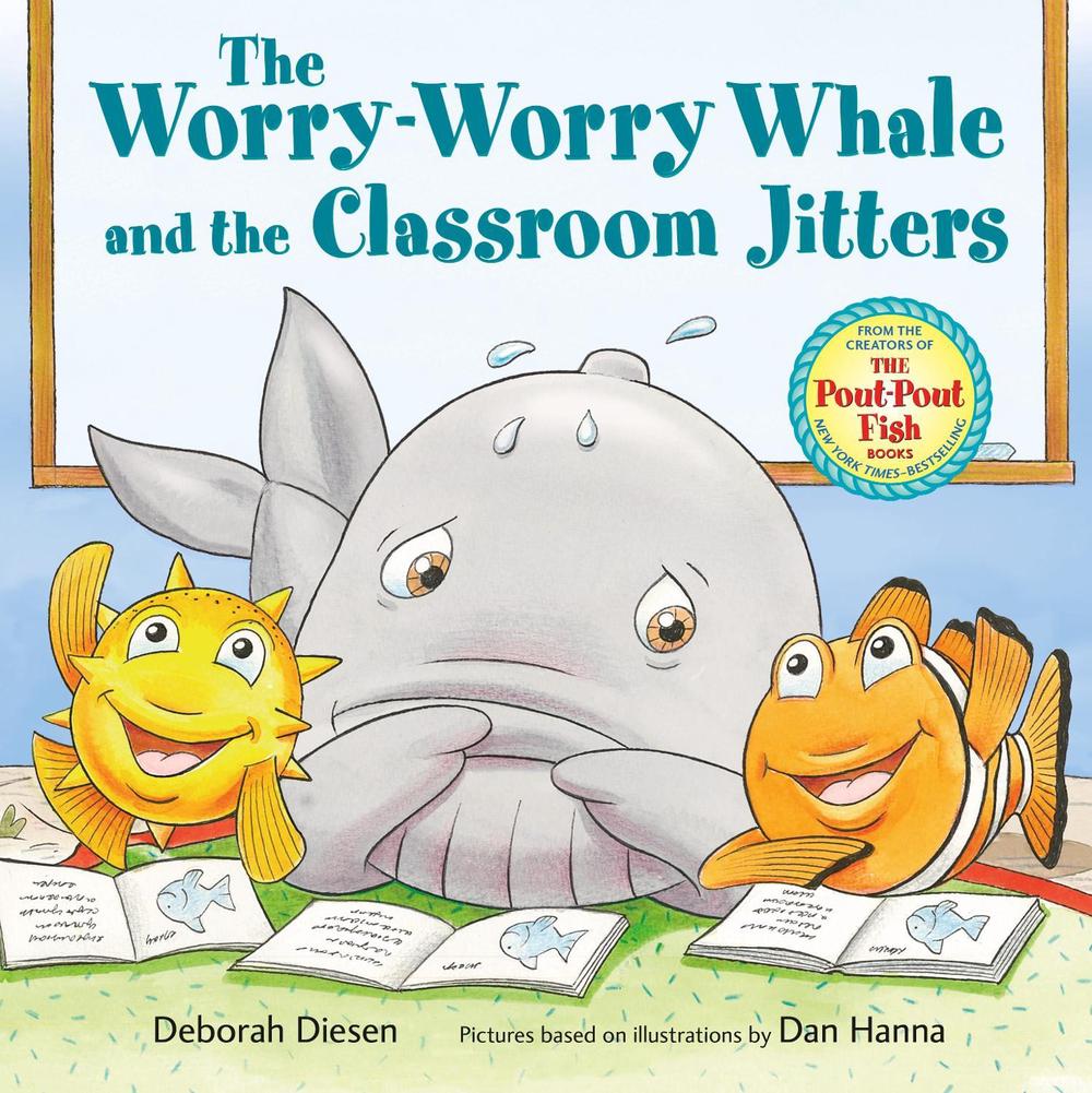 The Worry-Worry Whale and the Classroom Jitters by Deborah Diesen - ISBN: 9780374391522